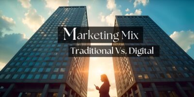 Marketing Mix for Real Estate Development: Traditional vs. Digital